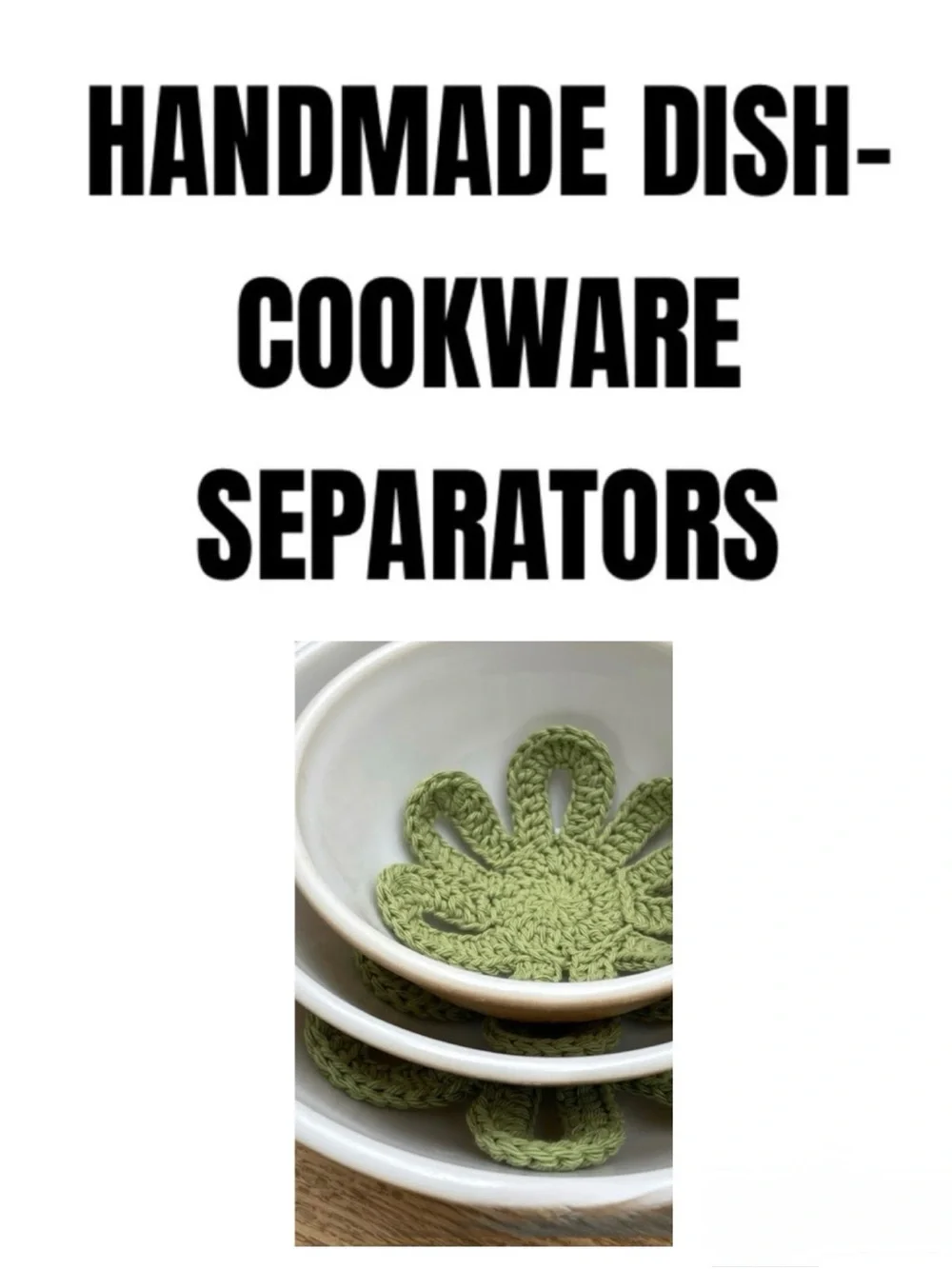 Handmade crochet dish separators - farmhouse cottage core